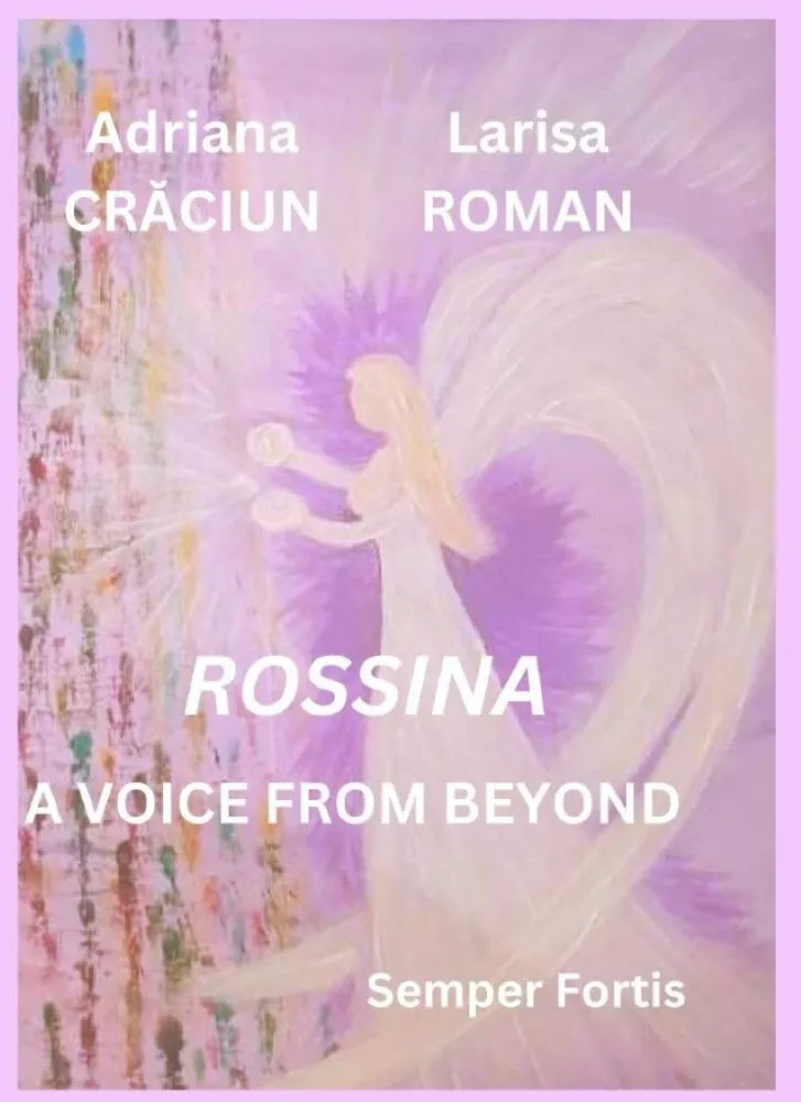 ROSSINA, A VOICE FROM BEYOND